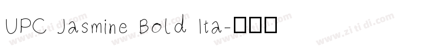 UPC Jasmine Bold Ita字体转换 UPC Jasmine Bold Ita字体转换
